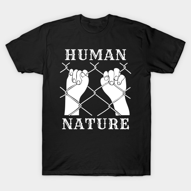 Human Nature T-Shirt by JoannaPearson